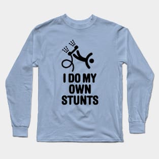 I do my own stunts funny Flyboard Air Flyboarding hydroflightgift Long Sleeve T-Shirt